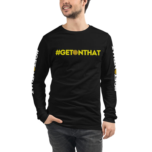 Getting the Win #GetOnThat Black Unisex Long Sleeve Tee